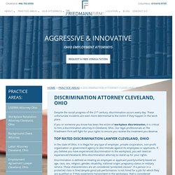 Discrimination Attorney Cleveland, Ohio - Discrimination Lawyer