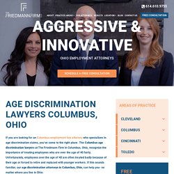 Age Discrimination Lawyers Columbus Ohio, Age Discrimination Law Firm