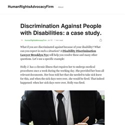 Discrimination Against People with Disabilities: a case study.