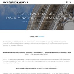 EEOC & TWC Charge of Discrimination Lawyer and Employment Attorney in Austin Texas and Houston Texas