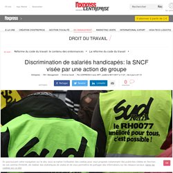 Discrimination de salariés handicapés: la SNCF visée par une action de groupe - L'Express L'Entreprise
