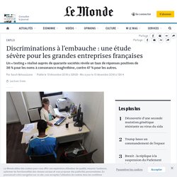 Discriminations à l’embauche : une étude sévère pour les grandes entreprises françaises