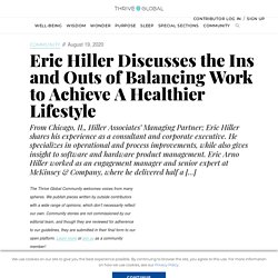 Eric Hiller Discusses the Ins and Outs of Balancing Work to Achieve A Healthier Lifestyle