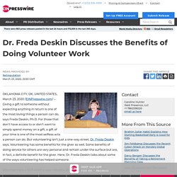 Dr. Freda Deskin Discusses the Benefits of Doing Volunteer Work