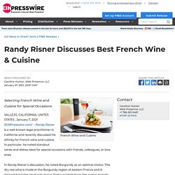 Randy Risner Discusses Best French Wine & Cuisine - EIN Presswire