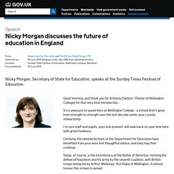 Nicky Morgan discusses the future of education in England - Speeches
