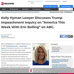 Kelly Hyman Lawyer Discusses Trump Impeachment Inquiry on “America This Week With Eric Bolling” on ABC.