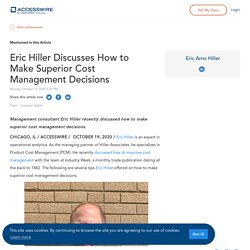 Eric Hiller Discusses How to Make Superior Cost Management Decisions