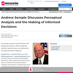 Andrew Semple Discusses Perceptual Analysis and the Making of Informed Decisions