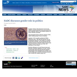 SABC News - SADC discusses gender role in politics:Thursday 9 July 2015