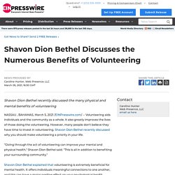 Shavon Dion Bethel Discusses the Numerous Benefits of Volunteering - EIN Presswire