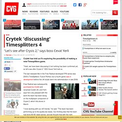 Crytek 'discussing' Timesplitters 4