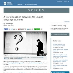 A few discussion activities for English language students