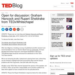 Open for discussion: Graham Hancock, Rupert Sheldrake, TEDxWhitechapel