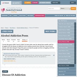 Disease Of Addiction, Alcohol Addiction Poem