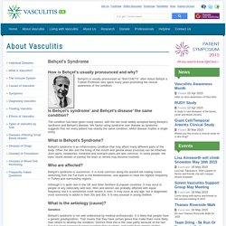 Behcet's Disease (Behcet's Syndrome) - Vasculitis UK