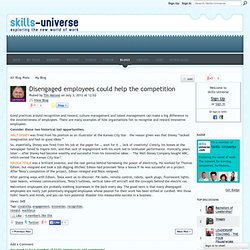 Disengaged employees could help the competition - Skills-Universe