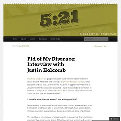 Rid of My Disgrace: Interview with Justin Holcomb « 5:21