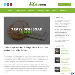 Dish Soap Hacks: 7 Ways Dish Soap Can Make Your Life Easier