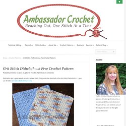 Grit Stitch Dishcloth v.2 Free Crochet Pattern - Ambassador Crochet