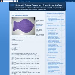 Dishcloth Pattern Corner and Some Scrubbies Too: Fish Washcloth/Dishcloth