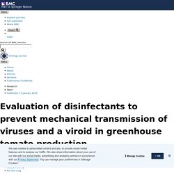 VIROLOGY JOURNAL 27/01/15 Evaluation of disinfectants to prevent mechanical transmission of viruses and a viroid in greenhouse tomato production