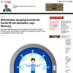 Disinfection spraying tunnels for Covid-19 not advisable, says Diversey