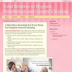 A Must Have Essentials For Every Home For Complete General Cleaning