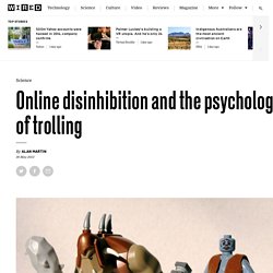 Online disinhibition and the psychology of trolling