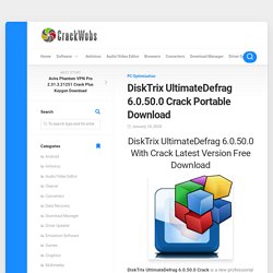 Disktrix Ultimatedefrag 6.0.50.0 Crack 2020 Full Download