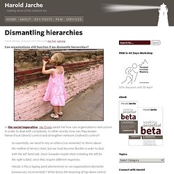 Dismantling hierarchies