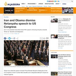 Iran and Obama dismiss Netanyahu speech to US Congress