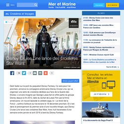 Disney Cruise Line lance des croisières Star Wars