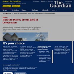 How the Disney dream died in Celebration