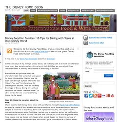Disney Food for Families: 10 Tips for Dining with Teens at Walt Disney World