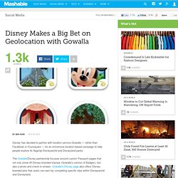 Disney Makes a Big Bet on Geolocation with Gowalla