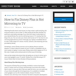 How to Fix Disney Plus is Not Mirroring to TV – Directory Boom