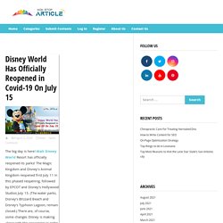 Disney World Has Officially Reopened in Covid-19 On July 15