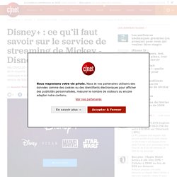 Disney+ : ce qu’il faut savoir sur le service de streaming de Mickey - Disney+, c'est quoi ?