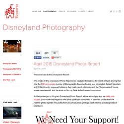 April 2015 Disneyland Photo Report — DisneylandLive