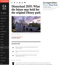 Disneyland 2055: What the future may hold for the original Disney park