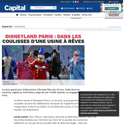 Disneyland Paris : dans les coulisses d'une usine à rêves