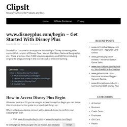 www.disneyplus.com/begin - Get Started With Disney Plus