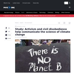 Study: Activism and civil disobedience help communicate the science of climate change