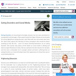 Eating Disorders and Social Media - UK Addiction Treatment Centres