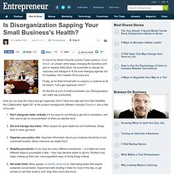 Is Disorganization Sapping Your Small Business's Health?