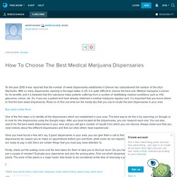 How To Choose The Best Medical Marijuana Dispensaries: weedcanada — LiveJournal