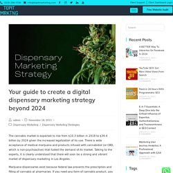 Your guide to create a digital dispensary marketing strategy beyond 2021