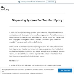 Dispensing Systems For Two-Part Epoxy