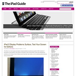 iPad 2 Display Problems Surface, Test Your Screen for Defects